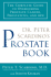 Dr. Peter Scardino's Prostate Book: the Complete Guide to Overcoming Prostate Cancer, Prostatitis and Bph