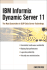 Ibm Informix Dynamic Server 11: the Next Generation in Oltp Data Server Technology