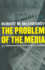 The Problem of the Media: U.S. Communication Politics in the Twenty-First Century