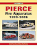 Pierce Fire Apparatus 1939-2006: an Illustrated History