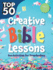 Kidz: Top 50 Creative Bible Less Presch: Fun Activities for Preschoolers