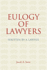 Eulogy of Lawyers: Written By a Lawyer