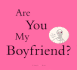 Simply She: Are You My Boyfriend? [With Moveable Dial]