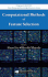 Computational Methods of Feature Selection (Chapman & Hall/Crc Data Mining and Knowledge Discovery Series)