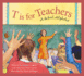 T is for Teachers: a School Alphabet (Sleeping Bear Alphabets)
