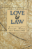 Love and Law: the Unpublished Teachings