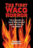 The First Waco Horror: the Lynching of Jesse Washington and the Rise of the Naacp