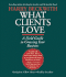 What Clients Love