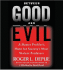 Between Good and Evil: a Master Profiler's Hunt for Society's Most Violent Predators