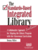 The Standards-Based Integrated Library: a Collaborative Approach for Aligning the Library Program With the Classroom Curriculum