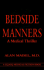 Bedside Manners: a Medical Thriller