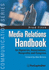 Media Relations Handbook: for Agencies, Associations, Nonprofits and Congress-the Big Blue Book (Communication)
