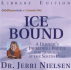 Ice Bound: a Doctor's Incredible Battle for Survival at the South Pole