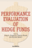 Performance Evaluation of Hedge Funds