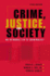 Crime, Justice, and Society: an Introduction to Criminology