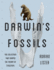 Darwin's Fossils: the Collection That Shaped the Theory of Evolution