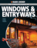 Black & Decker the Complete Guide to Windows & Entryways: Repair-Renew-Replace