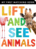 Lift and See Animals (My First Matching Book)