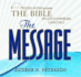 The Message Bible: Complete: the Bible in Contemporary Language