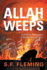 Allah Weeps: a Christian Perspective of Modern Radical Islam