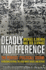 Deadly Indifference: Hurricane Katrina, 9/11, Disease Pandemics, and the Failed Politics of Disasters