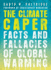 The Climate Caper: Facts and Fallacies of Global Warming