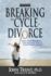 Breaking the Cycle of Divorce: How Your Marriage Can Succeed Even If Your Parents' Didn't