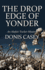 The Drop Edge of Yonder (Alafair Tucker Mysteries, 3)