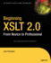 Beginning Xslt 2.0: From Novice to Professional