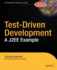 Test-Driven Development: a J2ee Example (Expert's Voice)