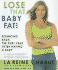 Lose That Baby Fat!: Bouncing Back the First Year after Having a Baby--A Mom Friendly Fitness Program