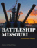 Battleship Missouri: an Illustrated History