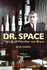 Dr. Space: the Life of Wernher Von Braun