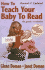 How to Teach Your Baby to Read