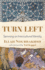 Turn Left: Spinning an Intercultural Identity
