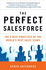 The Perfect Salesforce: the 6 Best Practices of the World's Best Sales Teams