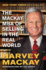 The Mackay Mba of Selling in the Real World