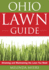 The Ohio Lawn Guide: Attaining and Maintaining the Lawn You Want (Guide to Midwest and Southern Lawns)