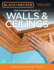 Black & Decker the Complete Guide to Walls & Ceilings: Framing-Drywall-Painting-Trimwork (Black & Decker Complete Guide)