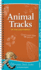 Animal Tracks of the Southwest: Your Way to Easily Identify Animal Tracks