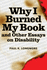 Why I Burned My Book and Other Essays on Disability (American Subjects)