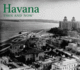 Havana Then and Now