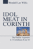 Idol Meat in Corinth the Pauline Argument in 1 Corinthians 8 and 10