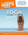The Complete Idiot's Guide to Yoga Illustrated: 4th Edition