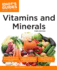 The Complete Idiot's Guide to Vitamins and Minerals