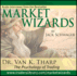 Market Wizards, Disc 12: Interview With Dr. Van K. Tharp: the Psychology of Trading