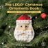 The Lego Christmas Ornaments Book: 16 Designs to Spread Holiday Cheer! : Vol 2