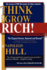 Think and Grow Rich! : the Original Version, Restored and Revised