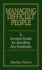 Managing Difficult People: a Survival Guide for Handling Any Employee