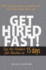 Get Hired Fast!: Tap the Hidden Job Market in 15 Days